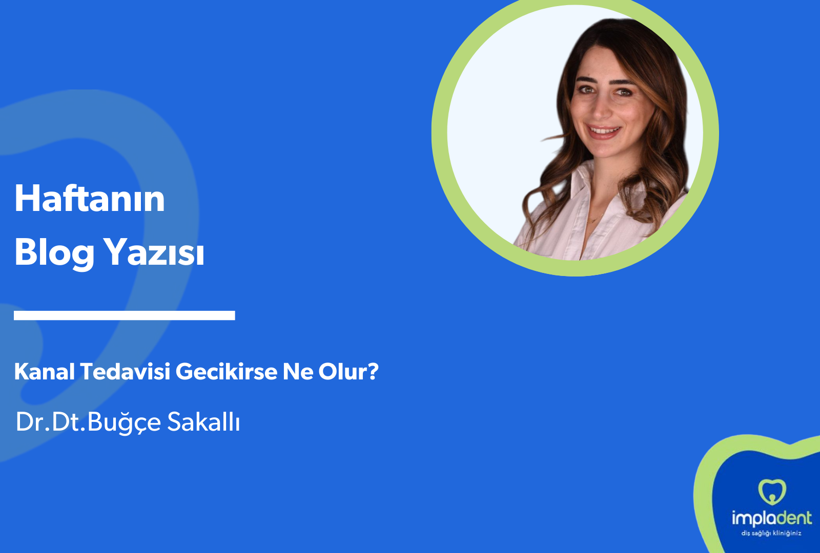 Kanal Tedavisi Gecikirse Ne Olur?