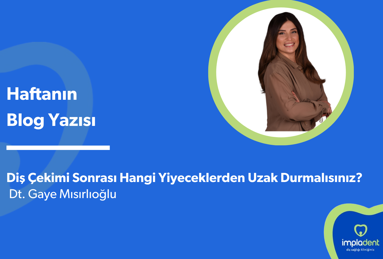 Diş Çekimi Sonrası Hangi Yiyeceklerden Uzak Durmalısınız?