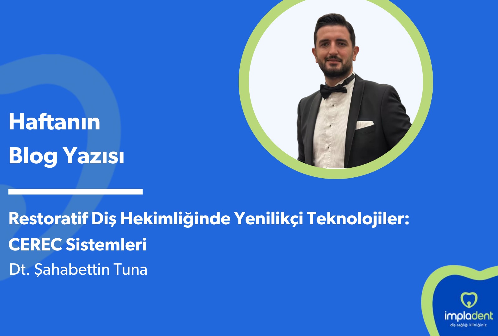 Restoratif Diş Hekimliğinde Yenilikçi Teknolojiler: CEREC Sistemleri
