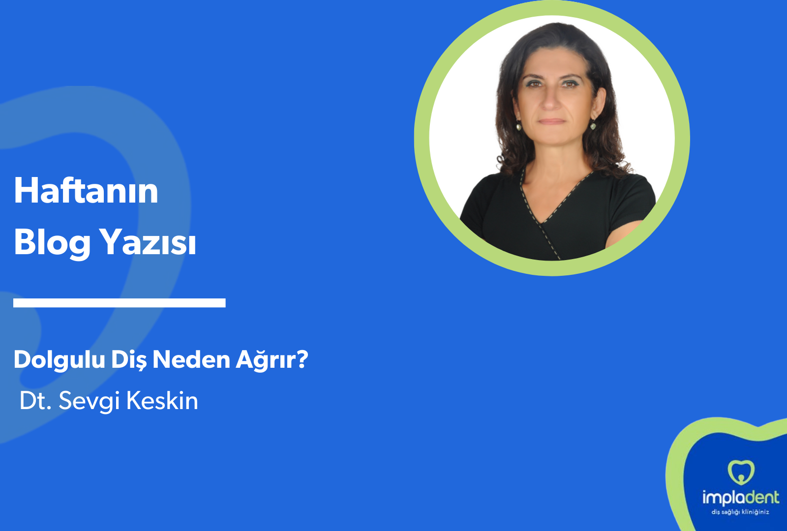 Dolgulu Diş Neden Ağrır?