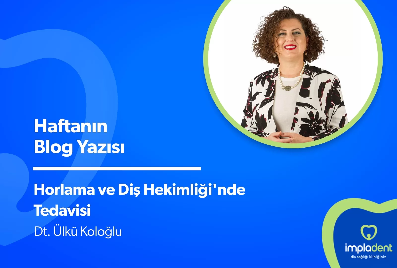 Horlama ve Diş Hekimliğinde Tedavisi