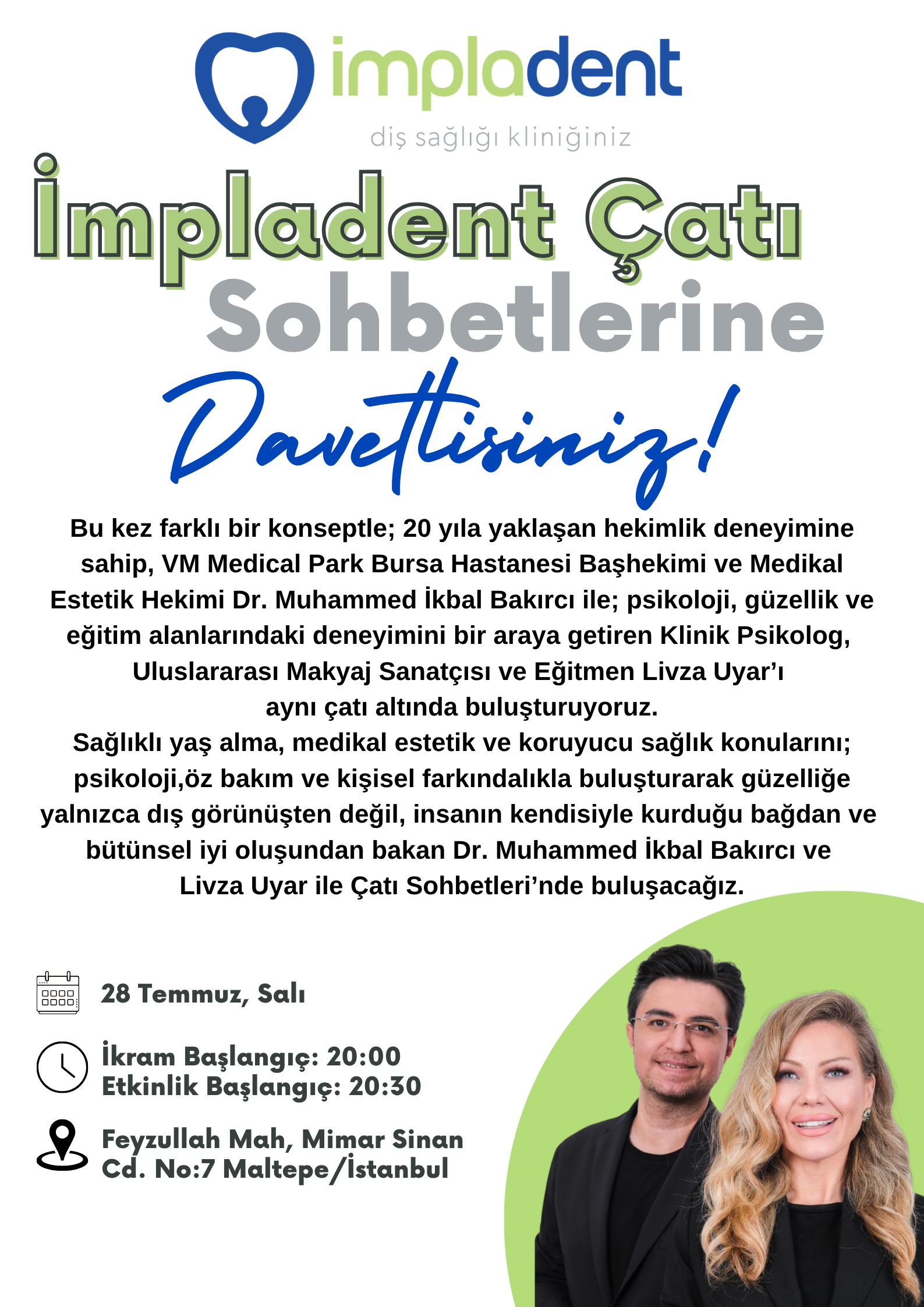 Muhammed İkbal Bakırcı ve Livza Uyar İle İmpladent Çatı Sohbeti Etkinliği