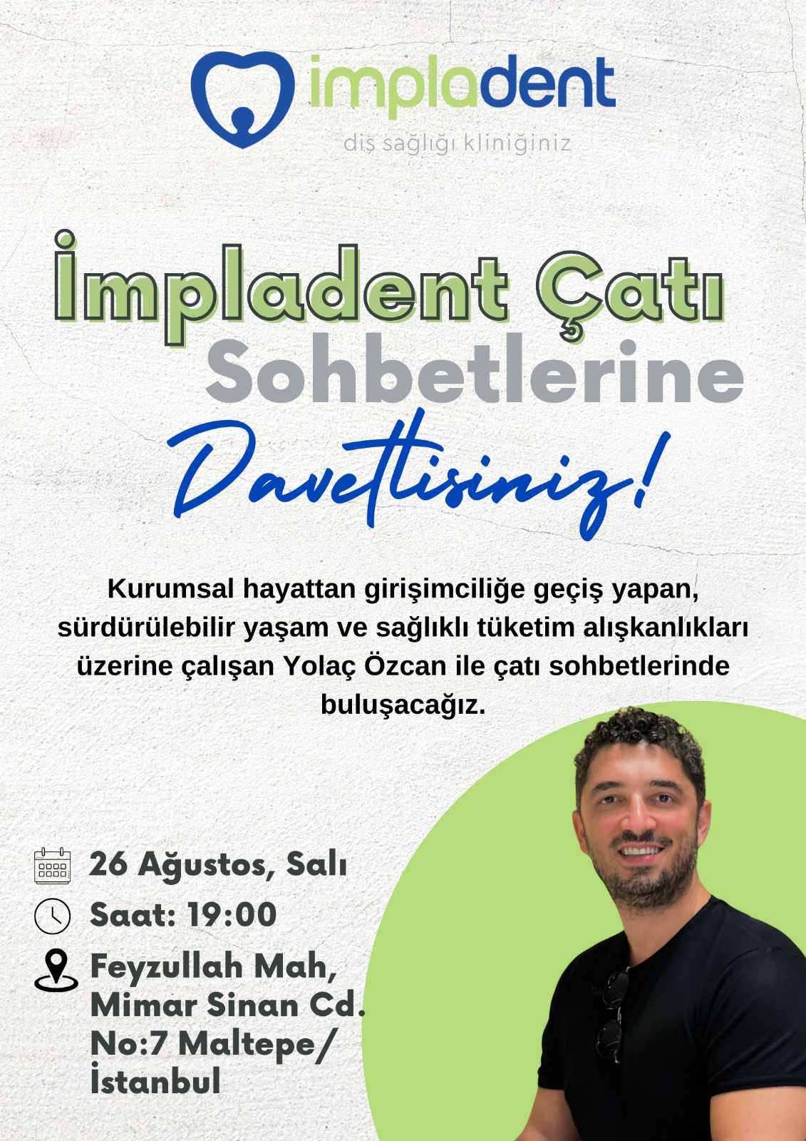 Yolaç Özcan İle İmpladent Çatı Sohbeti Etkinliği
