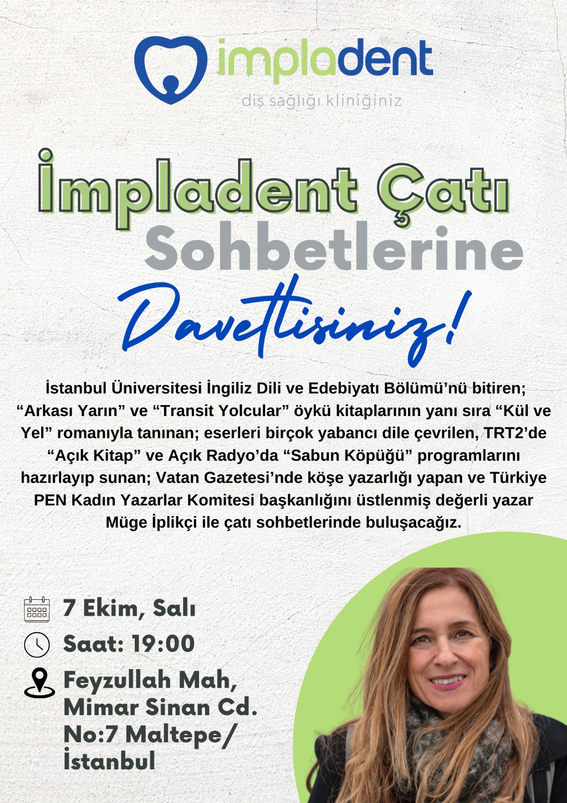 Müge İplikçi İle İmpladent Çatı Sohbeti Etkinliği