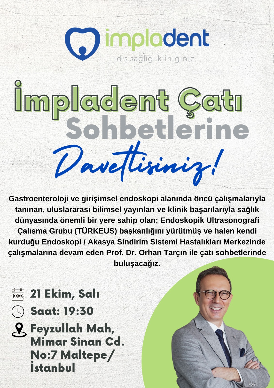 Orhan Tarçın İle İmpladent Çatı Sohbeti Etkinliği