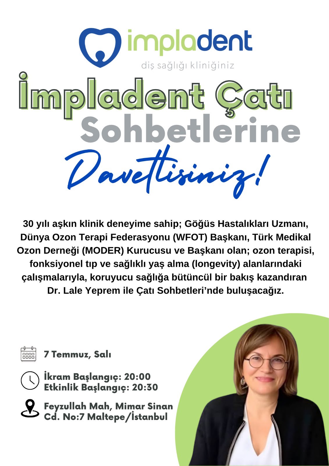Lale Yeprem İle İmpladent Çatı Sohbeti Etkinliği